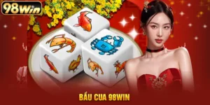 Bầu Cua 98WIN