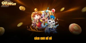 Cách chơi nổ hũ